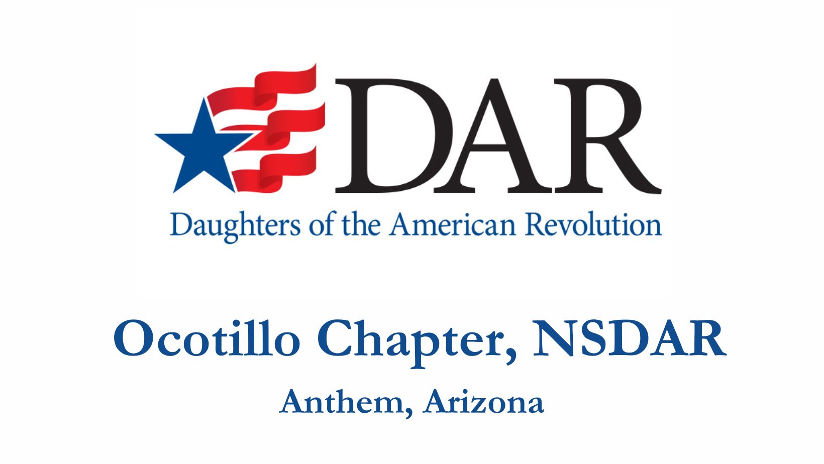 DAR logo with site title for Ocotillo Chapter, NSDAR, Anthem, AZ