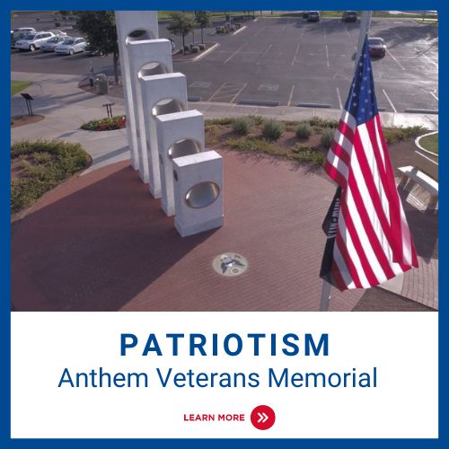 Photo image of Anthem Veterans Memorial. Text reads: Patriotism Anthem Veterans Memorial
