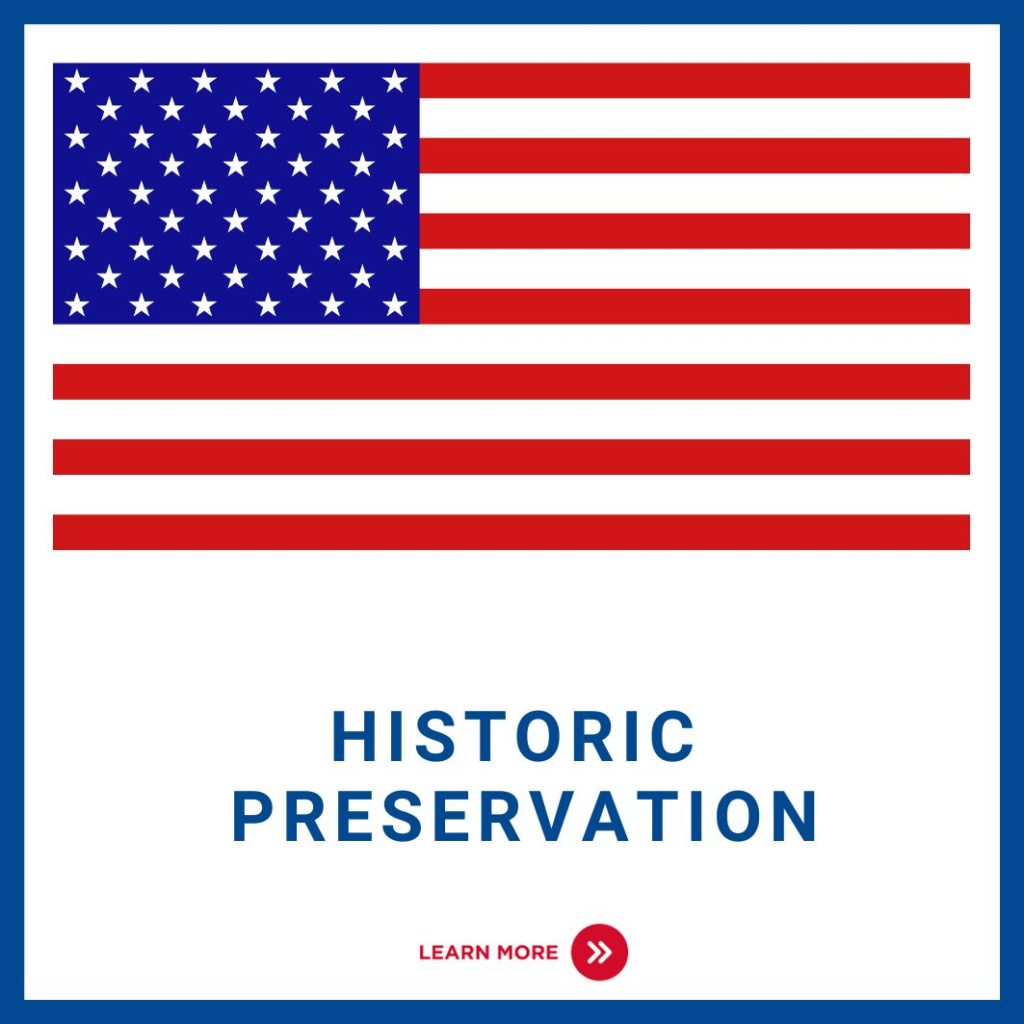 Flag of the United States of America. Text reads Historic Preservation